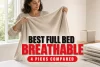 Finest Breathable Full Mattress Sheets for 2026