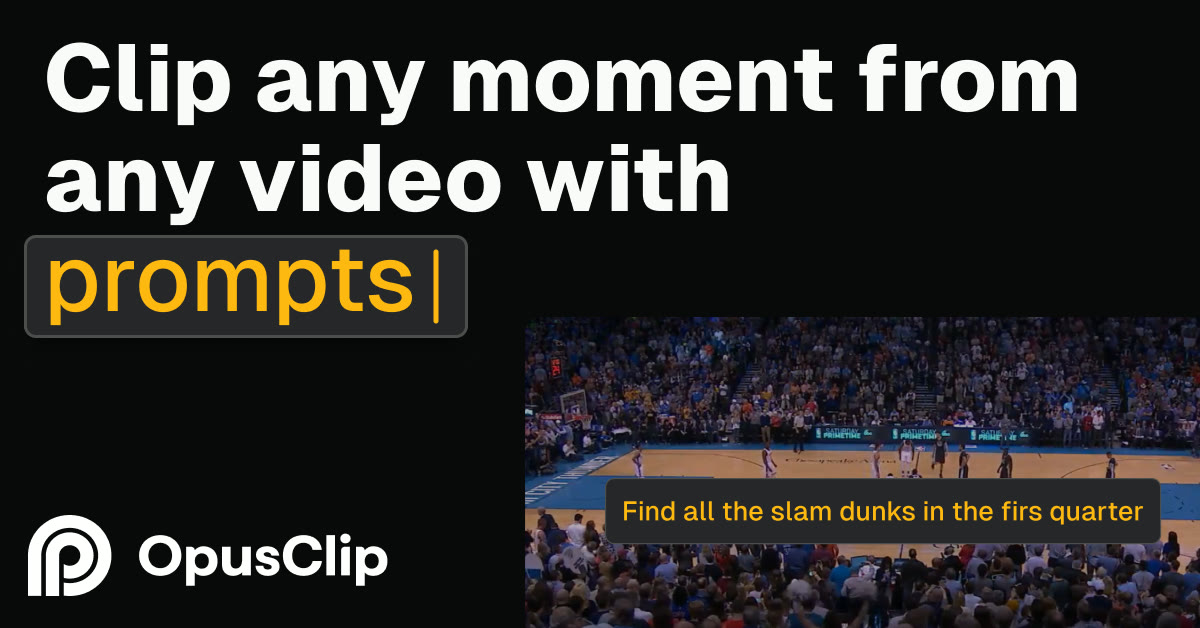 OpusClip — ClipAnything